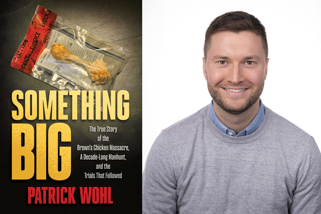 In “Something Big,” Patrick Wohl, B.A. ’16, tells the stories of the lives changed by the 1993 Brown’s Chicken restaurant murders near Chicago.