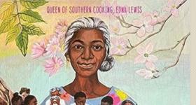 "Chef Edna: Queen of Southern Cooking, Edna Lewis" by Melvina Noel